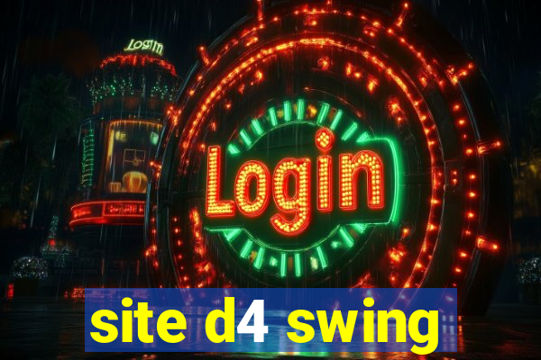 site d4 swing